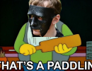 That's a paddlin'.